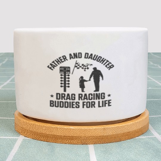 Drag Racing Race Car Dad Daughter Plant Pots