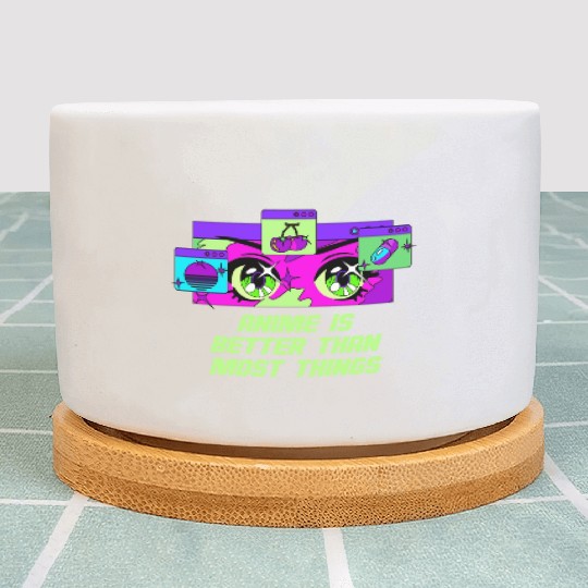 Anime Better Than Most Things Japanese Anime Lover Plant Pots