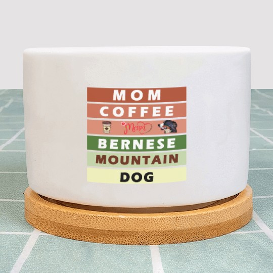 I love mom coffee and my bernese mountain dog Plant Pots