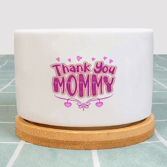 Thank You Mommy Plant Pots