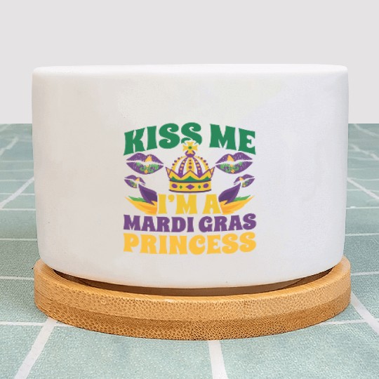 Mardi Gras - Kiss Me I'm a Mardi Grass Princess Plant Pots
