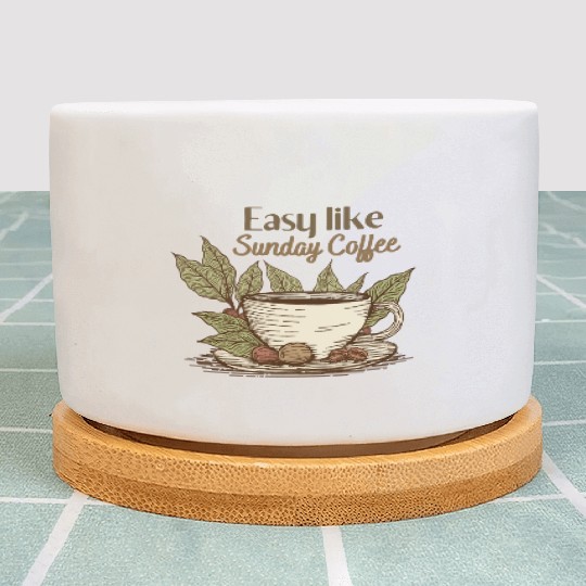 Sunday coffee Plant Pots