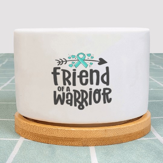 Friend Of A Warrior Support Team Ovarian Cancer Plant Pots