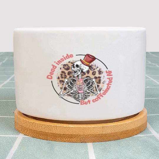 Dead Inside Caffeinated Skeleton Valentine Day Plant Pots