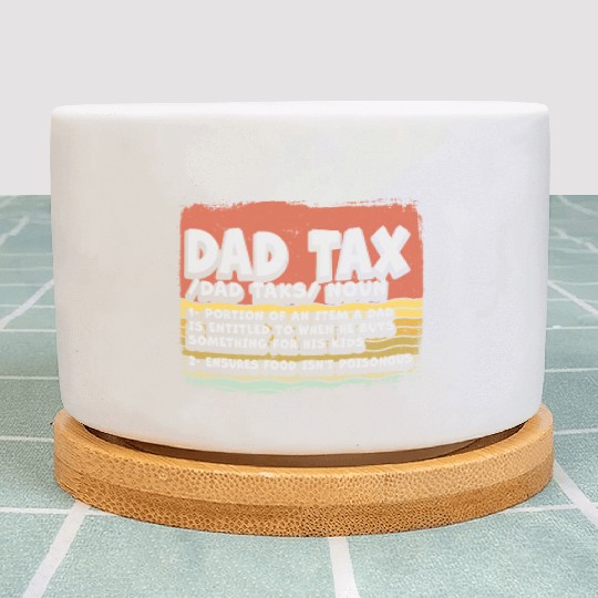 Vintage Dad Tax Definition Men Funny Father's Day Plant Pots
