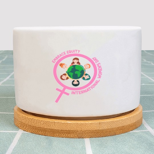 Happy International Women's Day Embrace Equity Plant Pots