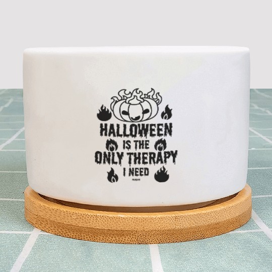 Halloween Therapy Funny saying gift Plant Pots