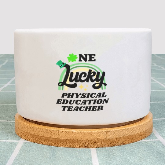 Physical education teacher, St Patrick's Day Gift Plant Pots