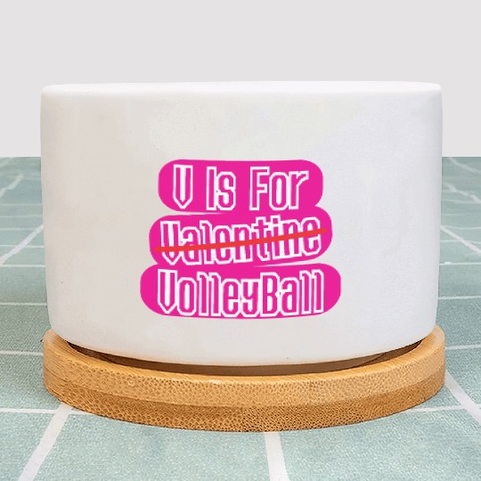 V Is Valentine VolleyBall - Funny Valentine Gifts Plant Pots