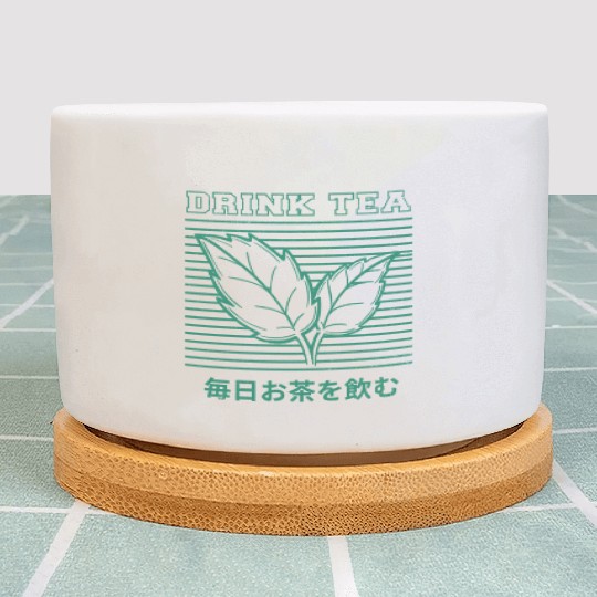 Drink tea Every day Plant Pots