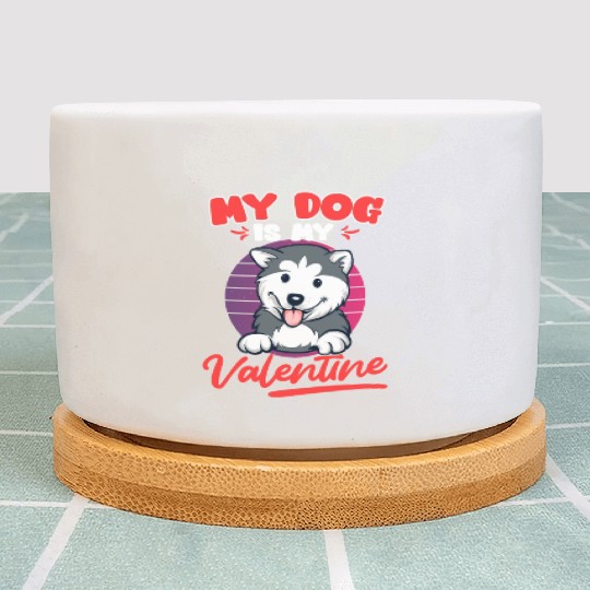 Husky Dog Is My valentine Love Valentine's Day Plant Pots