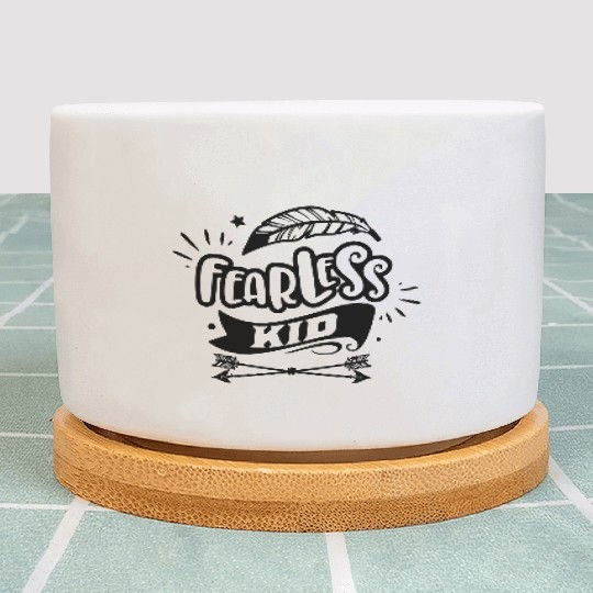 Fearless kid Plant Pots