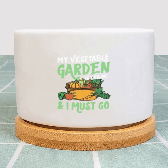My Vegetable Garden Is Calling And I Must Go Cute Plant Pots