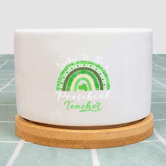 Lucky To Be A Preschool Teacher St Patricks Day Sh Plant Pots