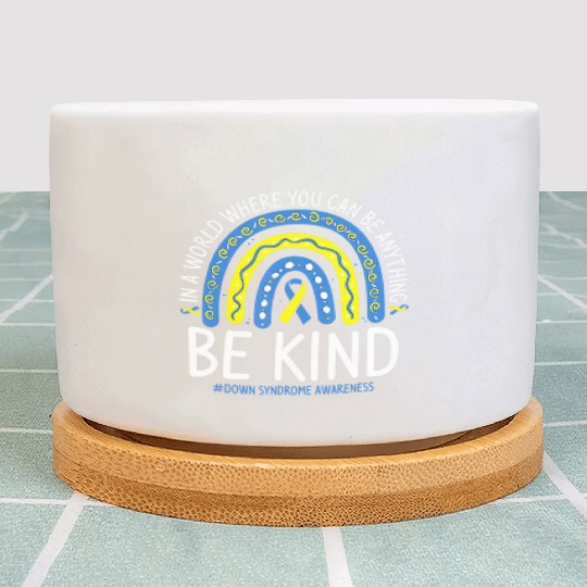 Be Kind Rainbow World Down Syndrome Awareness Day Plant Pots