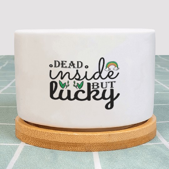 Dead inside but lucky Plant Pots