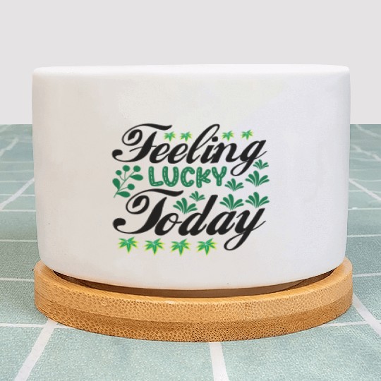 feeling lucky today Plant Pots