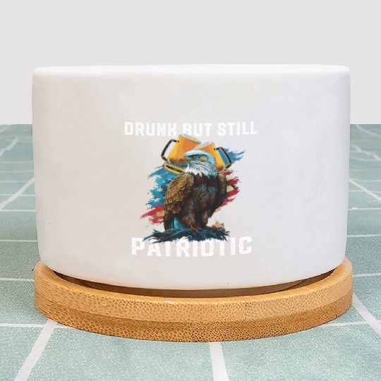 Drunk But Still Patriotic Beer Drinker American Plant Pots