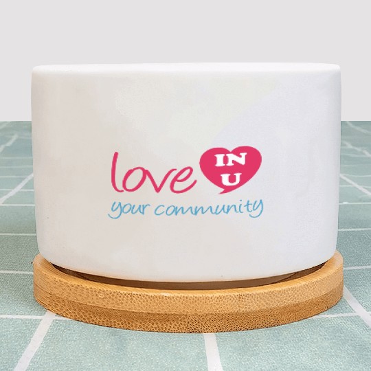 love your community Plant Pots