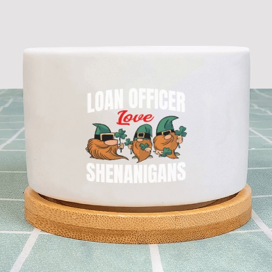 Funny Loan Officer St. Patricks Day Shenanigans Plant Pots