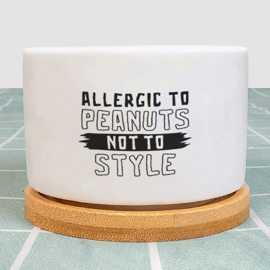 Allergic To Peanuts Not To Style Peanut Allergic Plant Pots