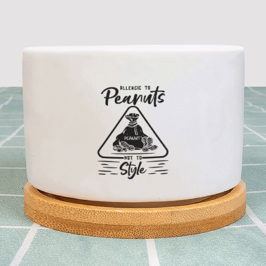 Allergic To Peanuts Not To Style Peanut Allergic Plant Pots