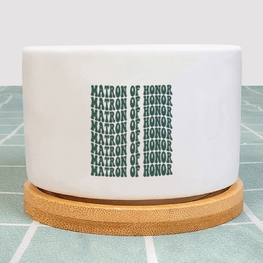 Bachelorette Party Matron of Honor Green Design Plant Pots