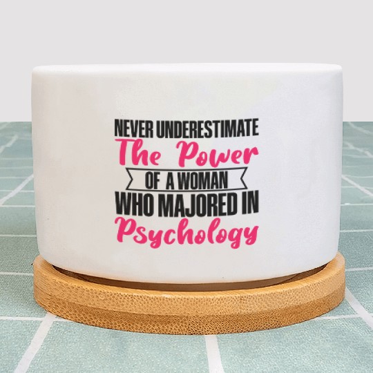 The Power Of A Woman Who Majored In Psychology Plant Pots