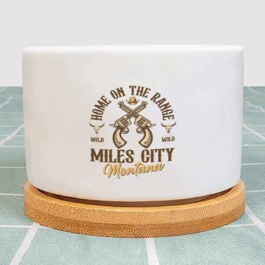 Miles City Montana wild west town Plant Pots