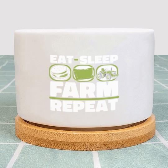 Eat Sleep Farm Repeat Agriculture Rancher Farmer Plant Pots