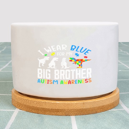 I Wear Blue For My Big Brother Autism Awarenes Plant Pots