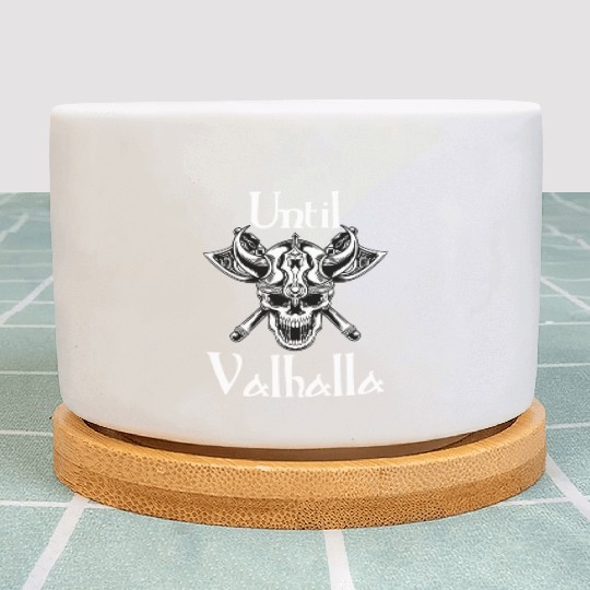 Until Valhalla Plant Pots