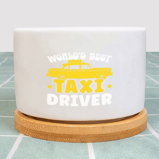 World's Best Taxi Driver Taxicab Cab Driver Cabbie Plant Pots