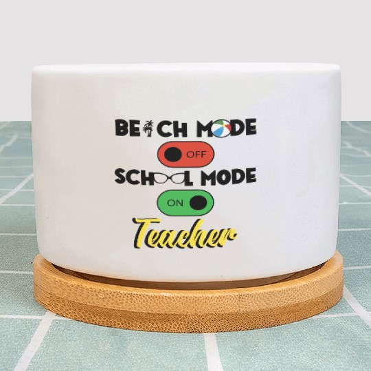 Back To School Teacher School Mode On Education Plant Pots