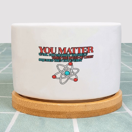 You Matter Until You x by c2 Then You Energy 3 Plant Pots