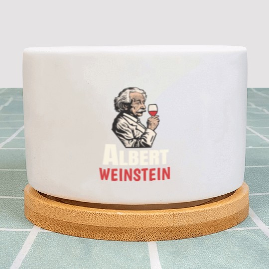 Albert Weinstein Wine Lover Winemaker Plant Pots