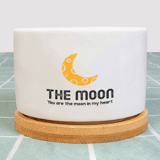 The moon you are the moon in my heart Plant Pots