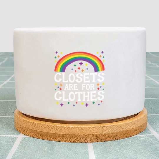 Closets Are For Clothes Rainbow Pride Month LGBTQ Plant Pots