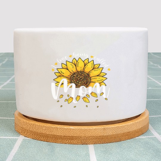 Cute I Love Being Called Mom Sunflower Women Plant Pots