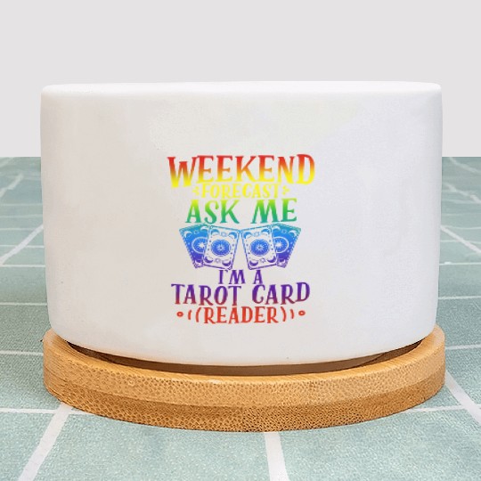 WEEKEND FORECAST ASK ME I'M A TAROT CARD Plant Pots