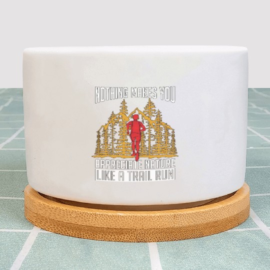 Trail Running Nothing Makes You Athletes Hiking Plant Pots