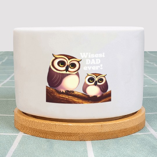 Fathers day, Wisest dad ever, AI generated, owls Plant Pots