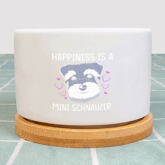 Happiness Is A Miniature Schnauzer Plant Pots