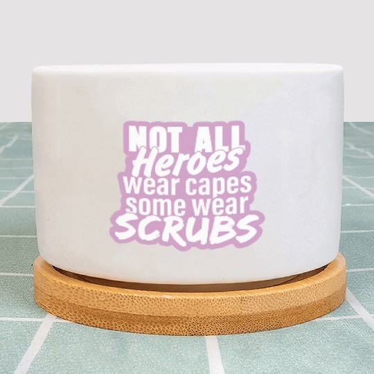 Not all heroes wear capes, some wear scrubs pinky Plant Pots