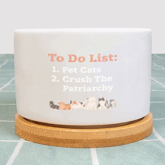Feminist Cat Lover Crush Patriarchy Pet Cats Plant Pots