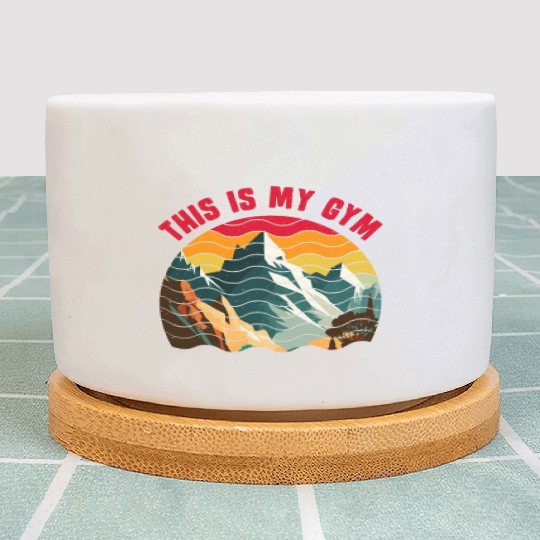 This is my Gym Mountaineer Wanderlust Mountain Plant Pots