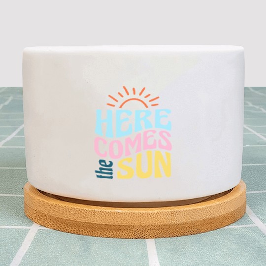 Here comes the sun Plant Pots