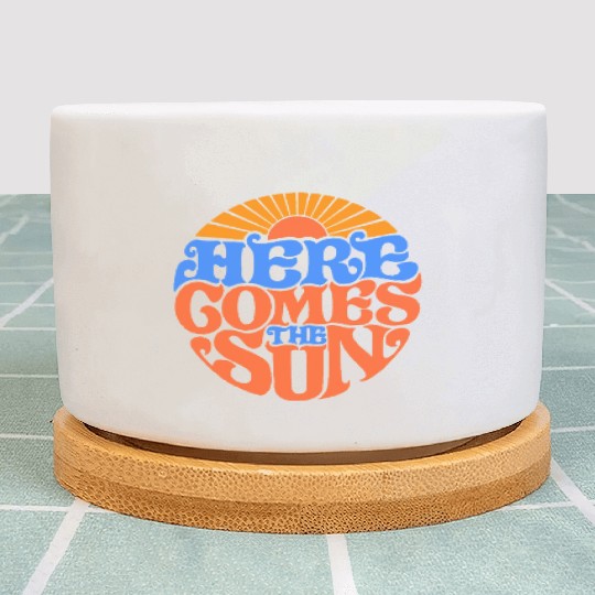 Here comes the sun Plant Pots