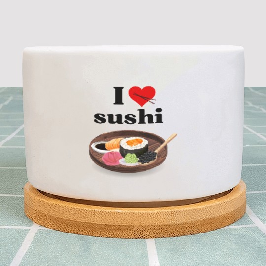 I Love Sushi Gifts For Sushi Lovers Plant Pots