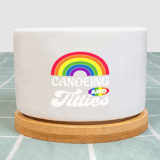 Canoeing And Titties Funny Lgbt Gay Pride s Plant Pots